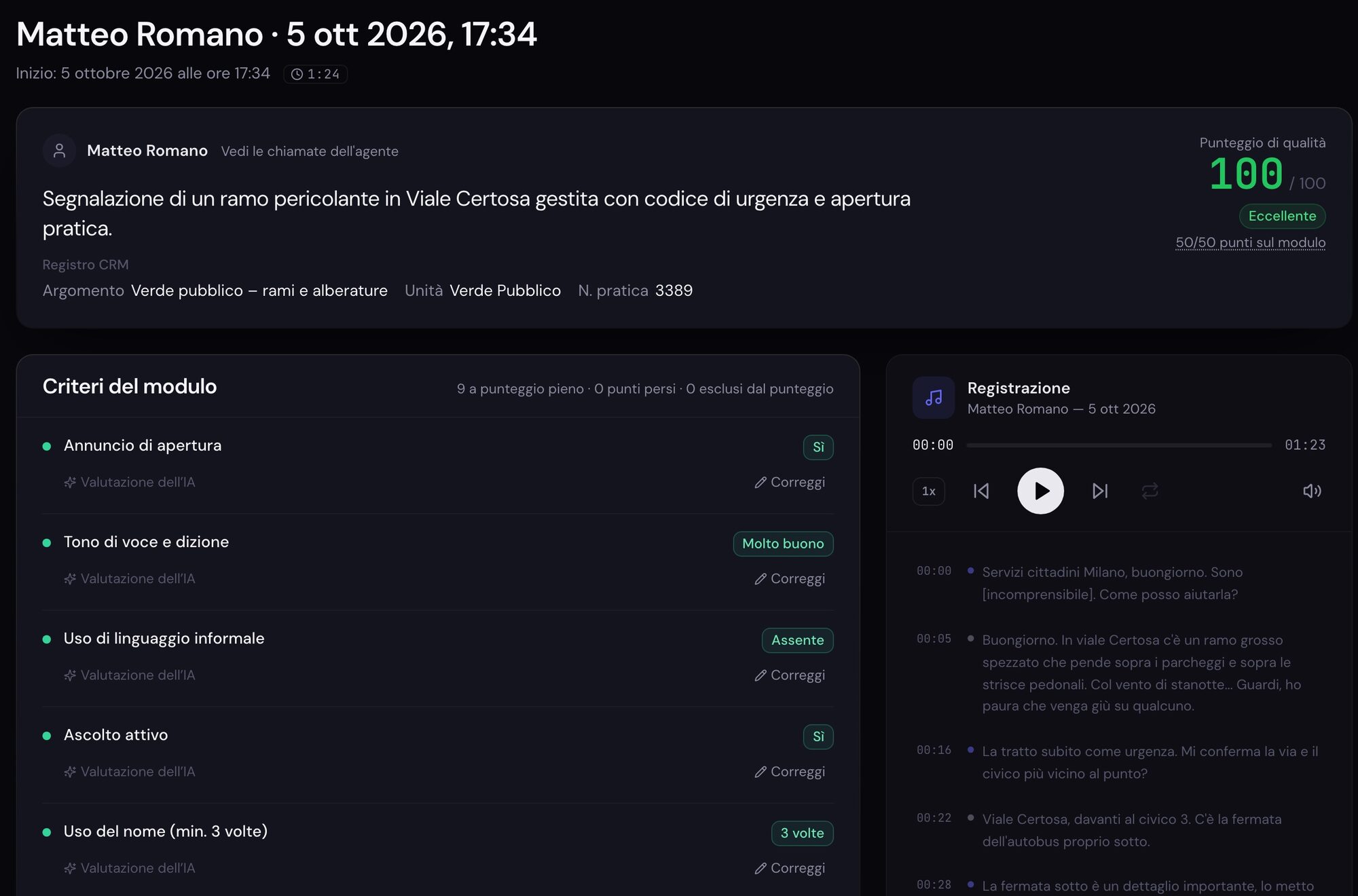 Analisi della chiamata: punteggio di qualità 100/100, criteri del modulo valutati dall'IA con il pulsante Correggi, registrazione e trascrizione con timestamp